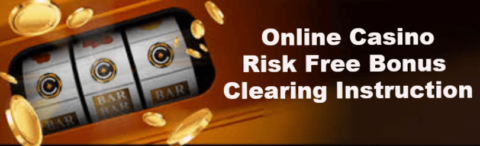 Casino Risk Free Bonus – Step By Step Process To Extract Cash by 3 Most Popular Casino Games