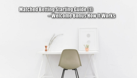 no risk matched betting, starting guide one, feature image