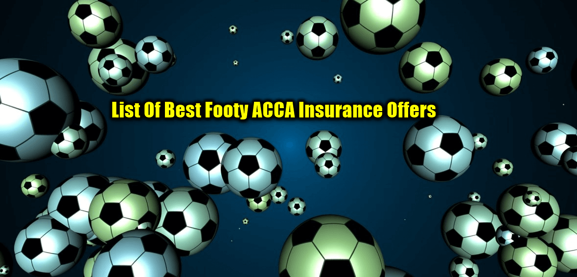 lList of best acca insurance offers by key bookmakers