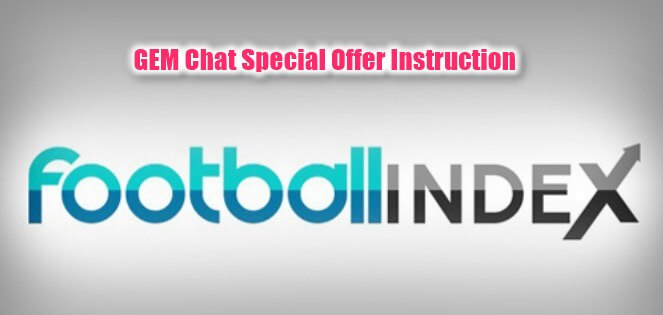 GEM Chat Football Index Fast Profit Instruction