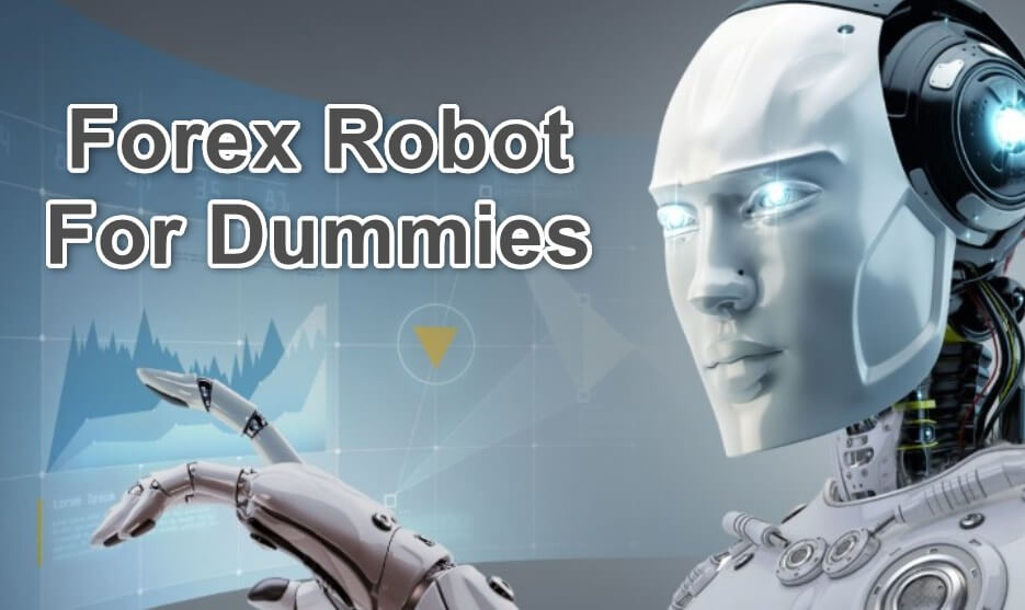 Forex Robot For Dummies Feature Imaging