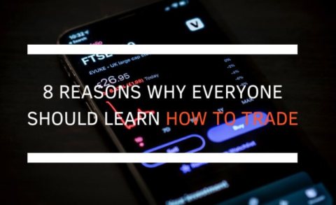 8 reasons why everyone should learn how to trade