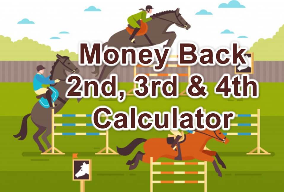 money back 2nd and 3rd calculator